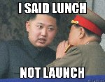 Thumb for i-said-lunch-not-launch.jpg (416 
KB)