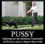 Thumb for obama-pussy-in-a-dog-eat-dog-world.jpg (93 
KB)
