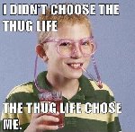 Thumb for thuglife.jpg (33 
KB)