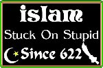 Thumb for islam_stuck_on_stupid_since_622_sticker.jpg (28 
KB)