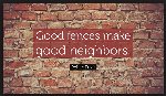 Thumb for Robert-Frost-Quote-Good-fences-make-good-neighbors.jpg (107 
KB)